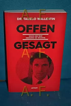 Couverture du produit · Offen gesagt: Noch nie war Meinung so wichtig