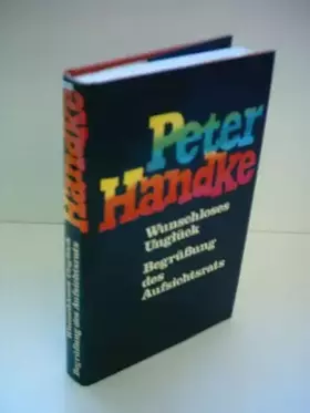 Couverture du produit · Wunschloses Unglück - Begrüßung des Aufsichtsrates Erzählung - Prosatexte