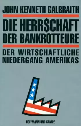 Couverture du produit · Die Herrschaft der Bankrotteure - Der wirtschaftliche Niedergang Amerikas