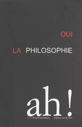 Couverture du produit · Ah !, N° 2/2005 : Oui la philosophie