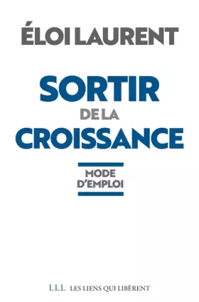 Couverture du produit · Sortir de la croissance: Mode d'emploi