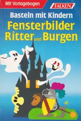 Couverture du produit · Fensterbilder Ritter und Burgen