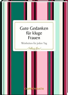 Couverture du produit · Gute Gedanken für kluge Frauen: Weisheiten für jeden Tag (Schöner lesen!)