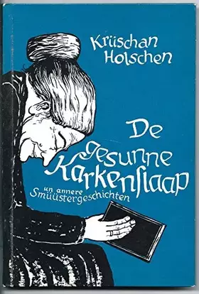 Couverture du produit · De gesunne Karkenslaap un annere Smüüstergeschichten