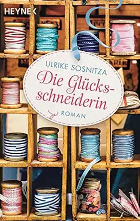 Couverture du produit · Die Glücksschneiderin: Roman