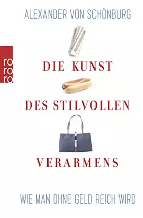 Couverture du produit · Die Kunst des stilvollen Verarmens: Wie man ohne Geld reich wird