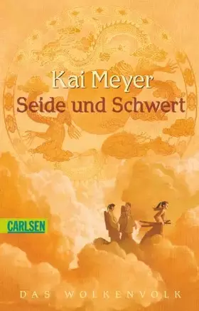 Couverture du produit · Wolkenvolk-Trilogie 1: Seide und Schwert