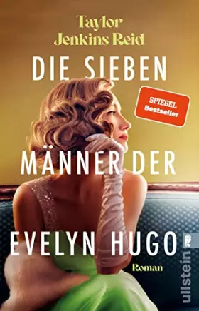 Couverture du produit · Die sieben Männer der Evelyn Hugo: Roman | Die einzigartige Liebesgeschichte, die hunderttausende TikTok-Userinnen zu Tränen ge