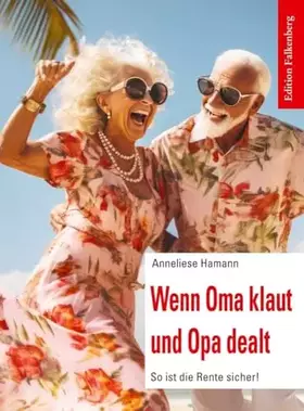Couverture du produit · Wenn Oma klaut und Opa dealt: So ist die Rente sicher!