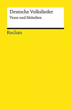 Couverture du produit · Deutsche Volkslieder. Texte und Melodien: Erläuterungen Unterrichtsmaterial Vorbereitung – 18479 (Reclams Universal-Bibliothek)
