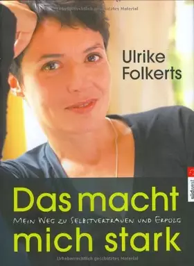 Couverture du produit · Das macht mich stark: Mein Weg zu Selbstvertrauen und Erfolg
