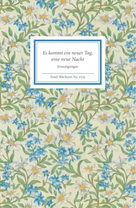 Couverture du produit · Es kommt ein neuer Tag, eine neue Nacht: Ermutigungen (Insel-Bücherei)