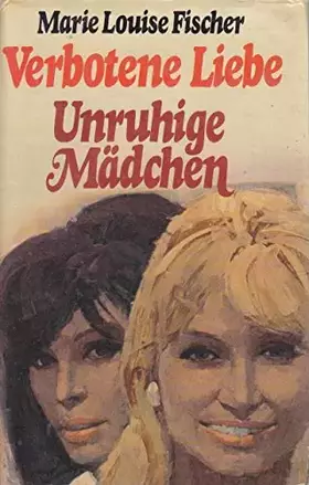 Couverture du produit · Verbotene Liebe & Unruhige Mädchen