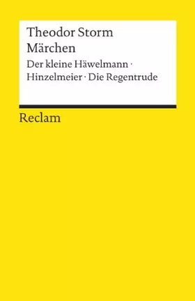 Couverture du produit · Märchen: Der kleine Häwelmann. Hinzelmeier. Die Regentrude. (Reclams Universal-Bibliothek)
