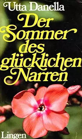 Couverture du produit · Der Sommer des gluecklichen Narren. Roman.