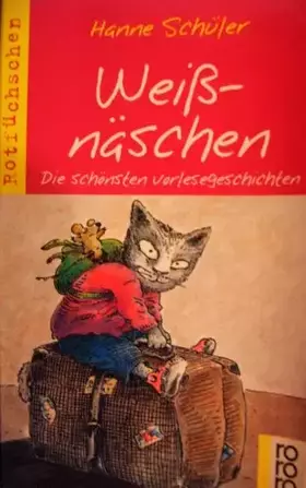 Couverture du produit · Weissnäschen: Die schönsten Vorlesegeschichten (rororo rotfuchs)