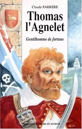 Couverture du produit · THOMAS L'AGNELET. Gentilhomme de fortune