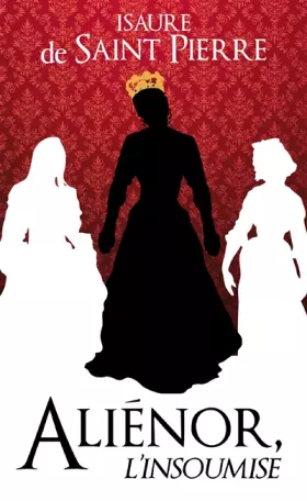 Couverture du produit · Aliénor, L'insoumise