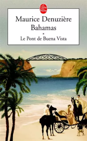Couverture du produit · Bahamas, Tome 1 : Le Pont de Buena Vista