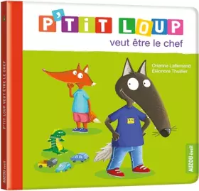 Couverture du produit · P'tit loup veut être le chef