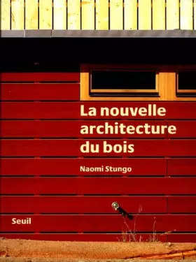 Couverture du produit · La nouvelle architecture du bois