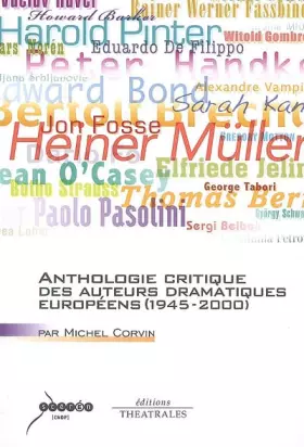 Couverture du produit · Anthologie critique des auteurs dramatiques européens