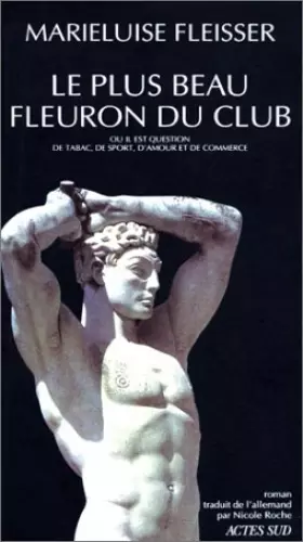 Couverture du produit · Le plus beau fleuron du club: Où il est question de tabac, de sport, d'amour et de commerce, roman
