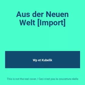 Couverture du produit · Aus der Neuen Welt [Import]