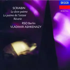Couverture du produit · Scriabin: Symphony 3 The Divine Poem, The Poem of Ecstasy & Reverie/Ashkenazy by Alexander Scriabin (1991-10-15)