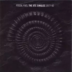 Couverture du produit · Fossil Fuel - The XTC Singles 1977-92