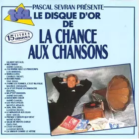 Couverture du produit · Pascal Sevran Présente Le Disque D'or de la Chance Aux Chansons