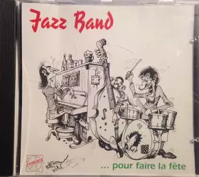 Couverture du produit · Jazz Band...Pour Faire La Fête