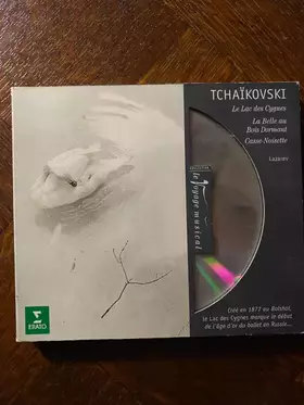 Couverture du produit · Le Lac Des Cygnes, La Belle Au Bois Dormant, Casse-noisette