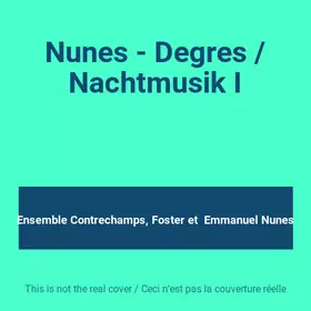 Couverture du produit · Nunes - Degres / Nachtmusik I