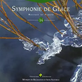 Couverture du produit · Symphonie De Glace - Musique De Pureté