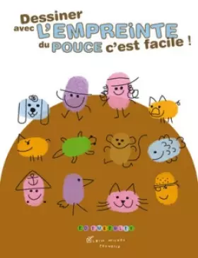 Couverture du produit · Dessiner avec l'empreinte du pouce c'est facile !