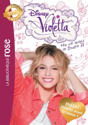 Couverture du produit · VIOLETTA INEDIT - Ma vie avant le Studio 21