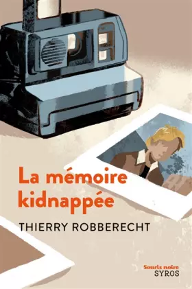Couverture du produit · La mémoire kidnappée