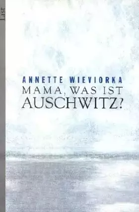 Couverture du produit · Mama, was ist Auschwitz?