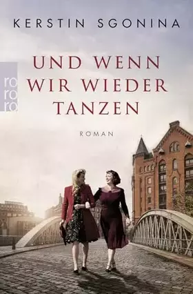 Couverture du produit · Und wenn wir wieder tanzen: Ein historischer Hamburg-Roman