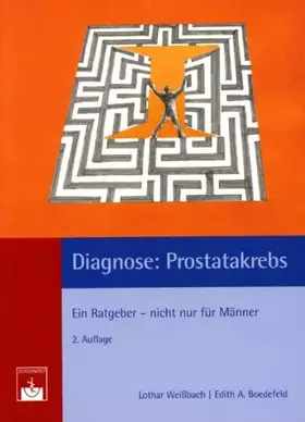 Couverture du produit · Diagnose: Prostatakrebs: Ein Ratgeber - nicht nur für Männer