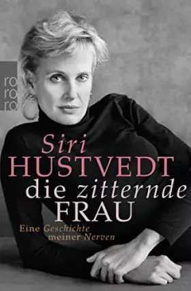 Couverture du produit · Die zitternde Frau: Eine Geschichte meiner Nerven