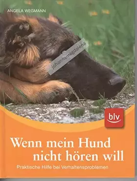 Couverture du produit · Wenn mein Hund nicht hören will: Praktische Hilfe bei Verhaltensproblemen