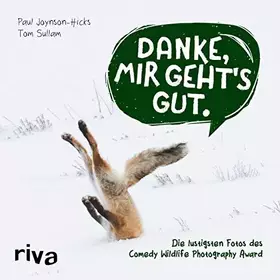 Couverture du produit · Danke, mir geht's gut: Die lustigsten Fotos des Comedy Wildlife Photography Award