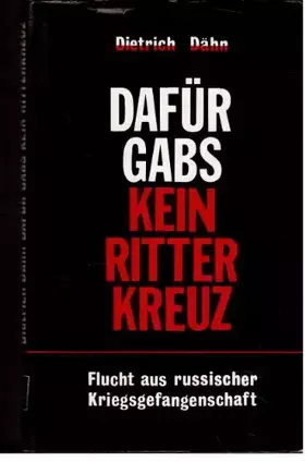 Couverture du produit · Dafür gab's kein Ritterkreuz: Flucht aus russ. Kriegsgefangenschaft