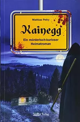 Couverture du produit · Kainegg: Ein mörderisch-kurioser Heimatroman (Hudlhub)
