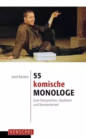 Couverture du produit · 55 komische Monologe: Zum Vorsprechen, Studieren und Kennenlernen