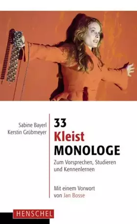 Couverture du produit · 33 Kleist-Monologe: Zum Vorsprechen, Studieren und Kennenlernen