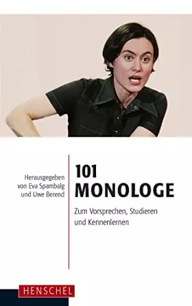 Couverture du produit · 101 Monologe: Zum Vorsprechen, Studieren und Kennenlernen