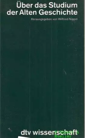 Couverture du produit · Über das Studium der Alten Geschichte (dtv - Wissenschaftliche Reihe)